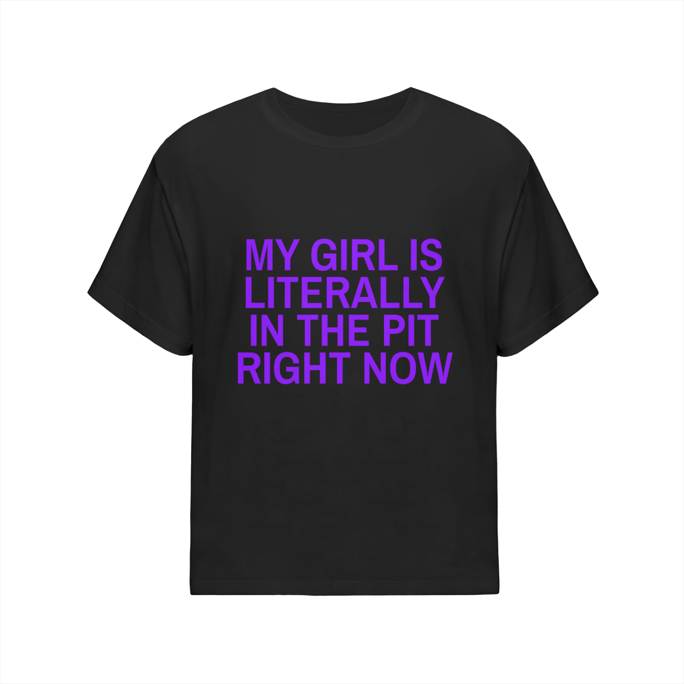 * My Girl Is Literally  In The Pit - Oversized Cotton T-Shirt